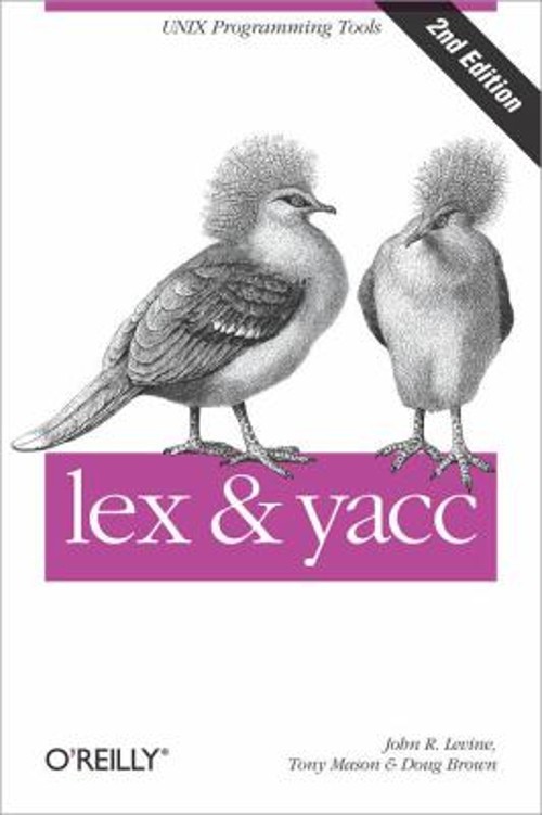 Lex and Yacc Paperback John, Mason, Tony, Brown, Doug Levine