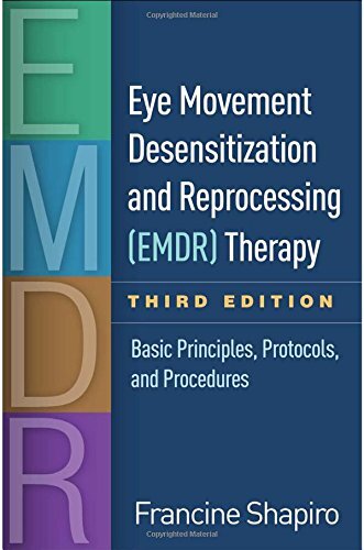 Eye Movement Desensitization and Reprocessing by Shapiro