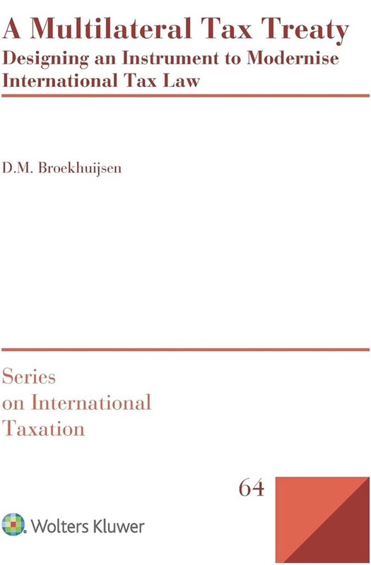 A Multilateral Tax Treaty 1st Edition Looking Ahead International Law in 21st