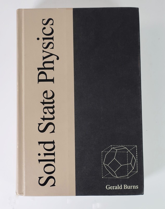 Solid State Physics by Gerald Burns (1985, Hardcover) ~ Excellent!