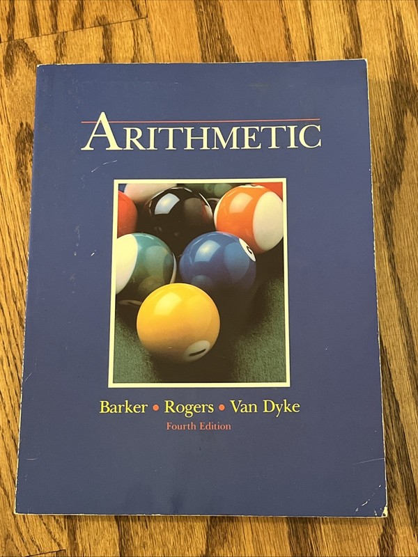 Arithmetic by James Rogers, Jack Barker and James Van Dyke ‘87 Text/Test/Answers