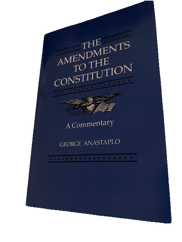 The Amendments To The Constitution A Commentary George Nasal – Like New