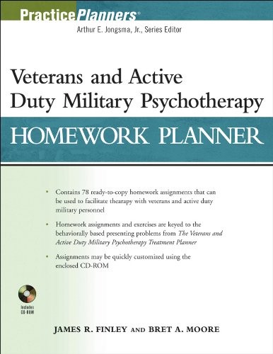 VETERANS AND ACTIVE DUTY MILITARY PSYCHOTHERAPY HOMEWORK By James R. Finley VG