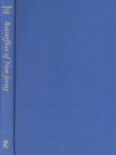 Butterflies of New Jersey: A Guide to Their Status, Distribution, and...
