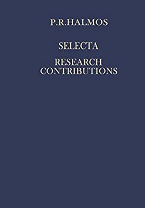 Selecta : Research Contributions Hardcover P. R. Halmos