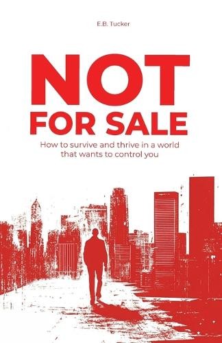 E B Tucker Not For Sale (Paperback)