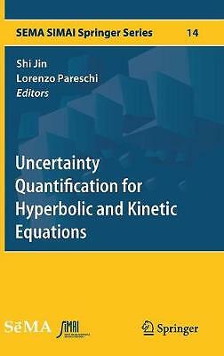 Uncertainty Quantification for Hyperbolic and Kinetic Equations by Shi Jin