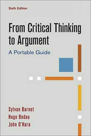 From Critical Thinking to Argument: – Paperback, by Barnet Sylvan; Bedau – Good