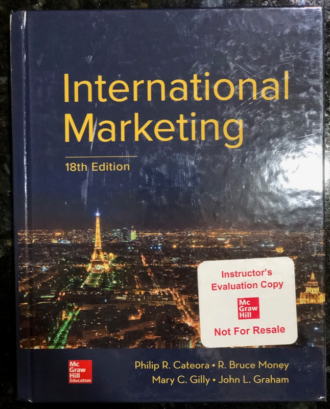 INTERNATIONAL MARKETING by Graham, Gilly, Cateora & Money 18th Ed. 2020 NEW HC