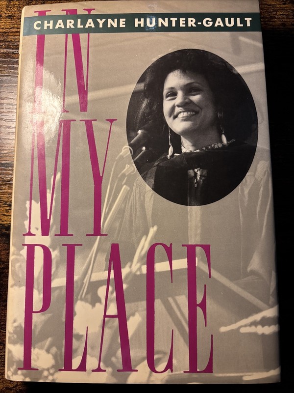 In My Place by Charlayne Hunter-Gault (Hardcover) DJ THIRD PRINTING 1993
