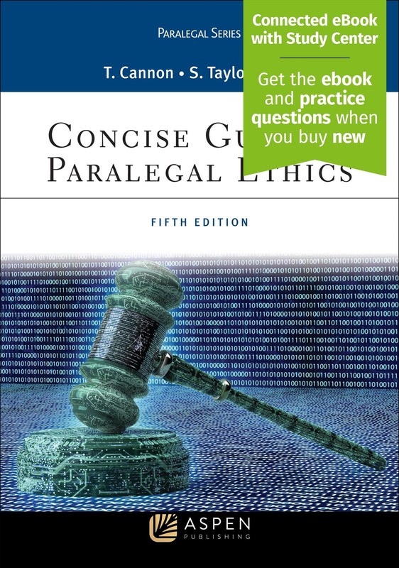 Concise Guide to Paralegal Ethics [Connected eBook with Study Center] (Aspen…