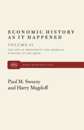 End of Prosperity, Hardcover by Magdoff, Harry, Brand New, Free shipping in t…