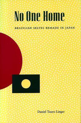 No One Home : Brazilian Selves Remade in Japan Paperback Daniel T