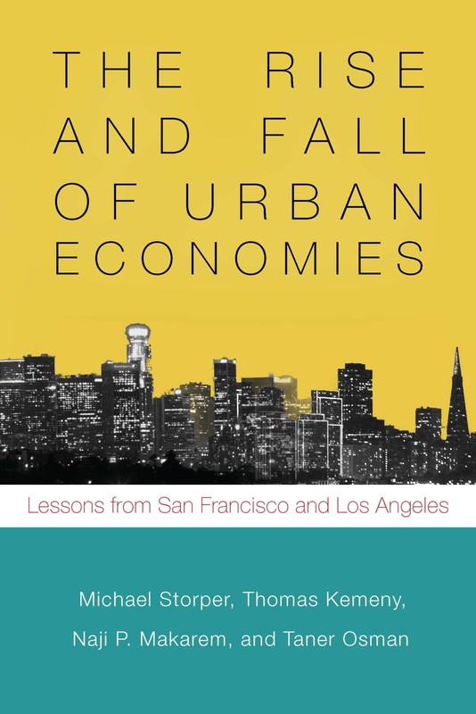 The Rise and Fall of Urban Economies: Lessons from San Francisco and Los Ang...