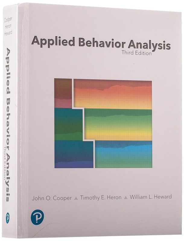 Applied Behavior Analysis by Timothy Heron, John Cooper and William Heward FS