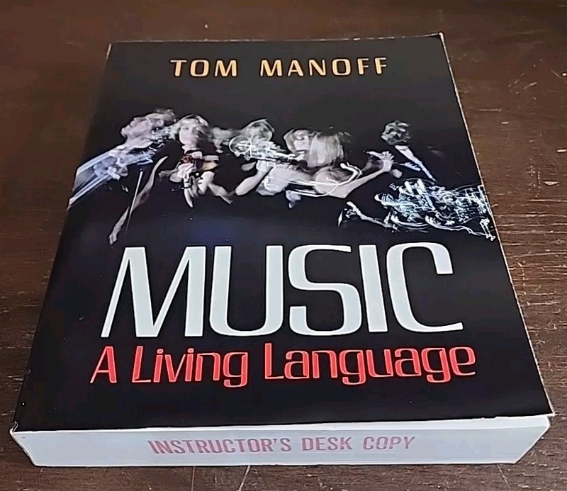 Music A Living Language by Tom Manoff