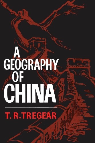 A Geography of China - 9780202309996