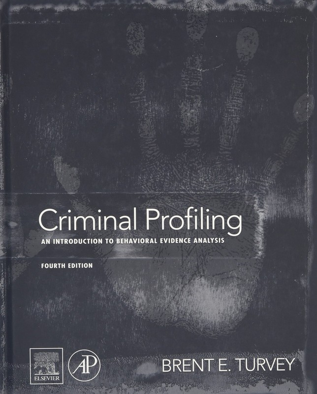 Criminal Profiling: An Introduction to Behavioral Evidence Analysis by Katritzky