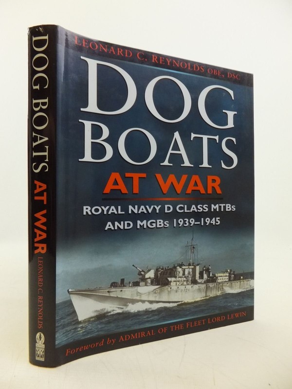 Dog Boats at War: A History of the Operations of the Royal Navy d Class Fair…
