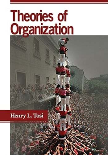 Theories of Organization by Henry L L Tosi: New