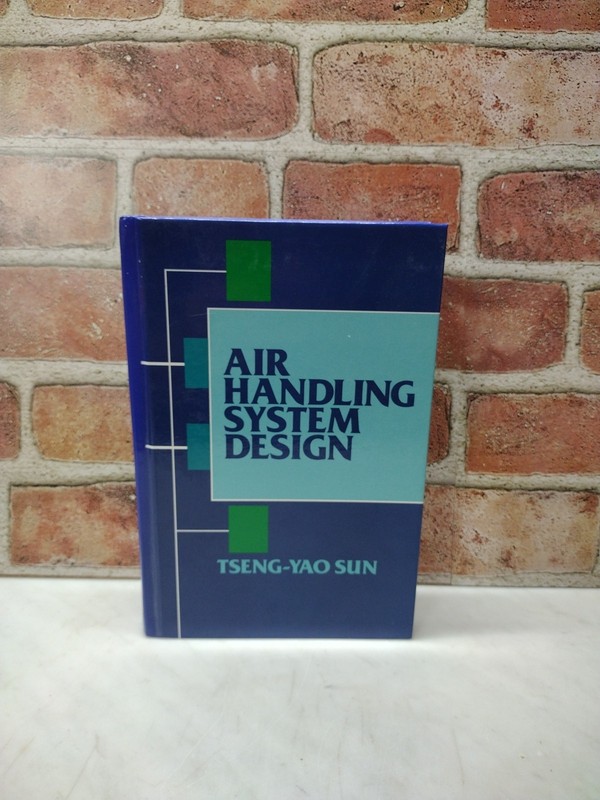 Air Handling Systems Design by Tseng-Yao Sun (1994, Hardcover)