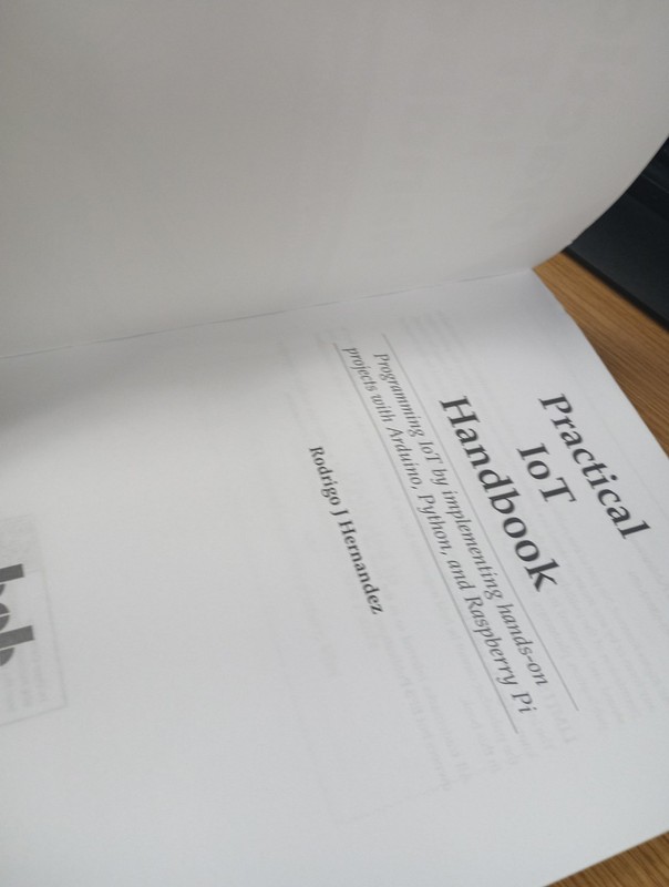 Practical IoT Handbook: Programming IoT by implementing hands-on projects with A gallery