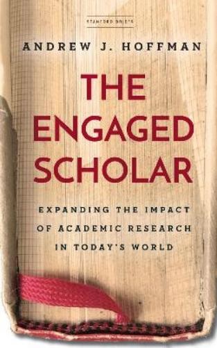 Andrew J. Hoffman The Engaged Scholar (Paperback)