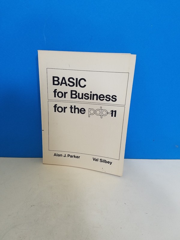 BASIC for Business for the PDP-11 – paperback, Alan J Parker EUC