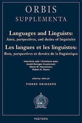 Languages and Linguists: Aims, Perspectives, and Duties of Linguistics / Les lan