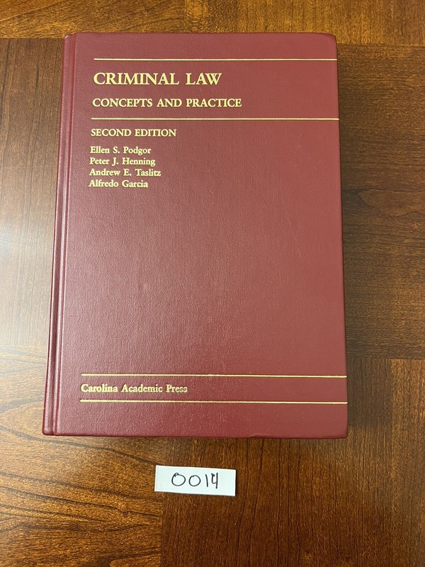 Criminal Law : Concepts and Practice by Peter J. Henning, Ellen S. Podgor,…