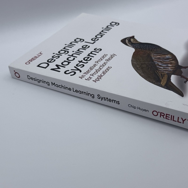 Designing Machine Learning Systems By Chip Huyen English Paperback Book O’Reilly gallery