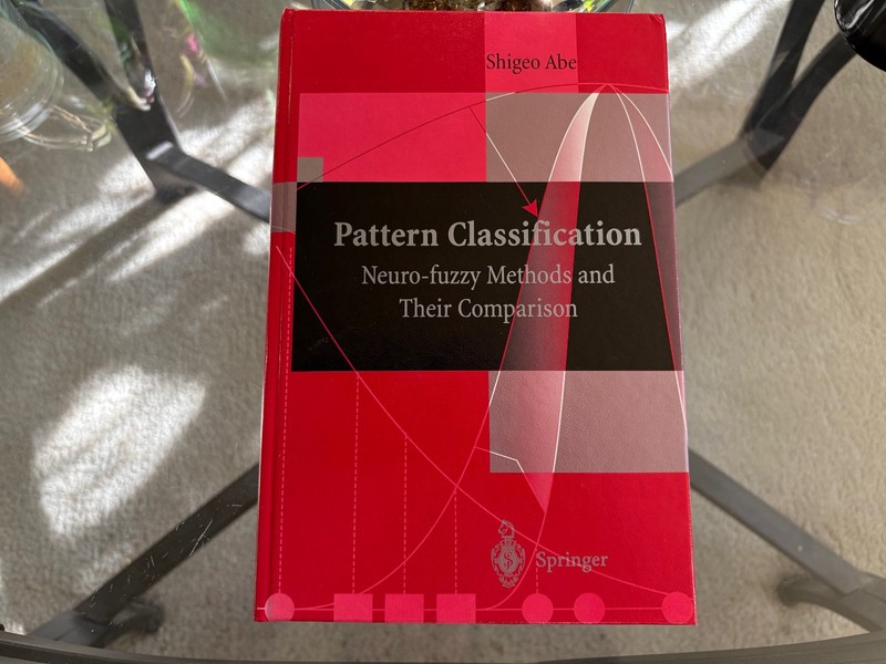 SHIGEO ABE – Pattern Recognition: Neuro-Fuzzy Methods and Their Comparison | NEW