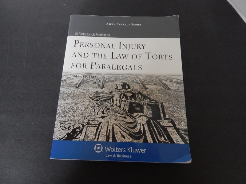 Aspen College Ser.: Personal Injury and the Law of Torts for Paralegals (PB2014)