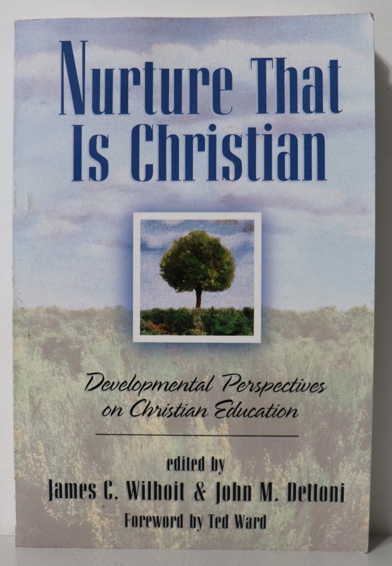 Nurture That Is Christian: Developmental Perspectives on Christian Education