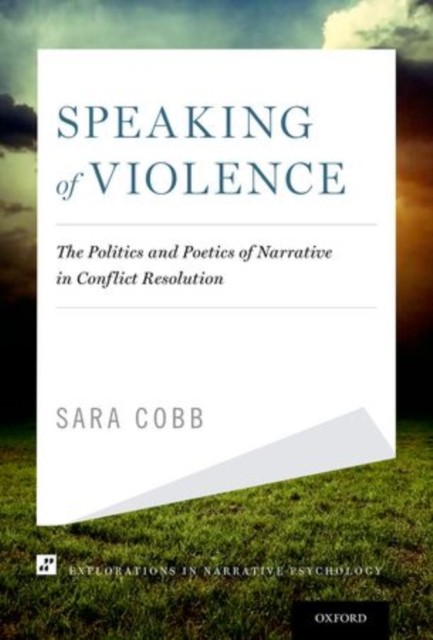 Cobb – Speaking of Violence The Politics and Poetics of Narrative in – X555z