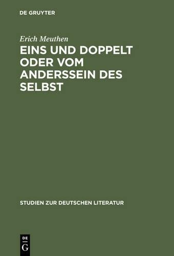 Erich Meuthen Eins und doppelt oder Vom Anderssein des Selbst (Hardback)