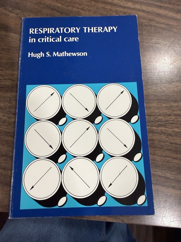 Respiratory Therapy in critical care» written by Hugh S. Mathewson.