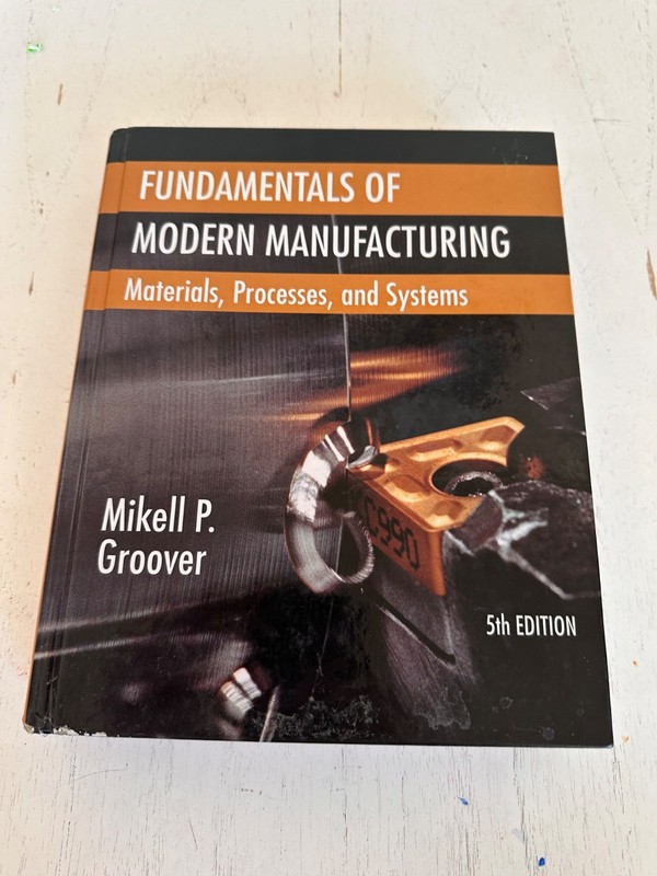 Fundamentals of Modern Manufacturing: Materials, Proces… 5th edition Hardcover