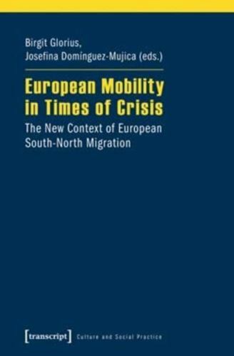 European Mobility in Times of Crisis : The New Context of European South-Nort…