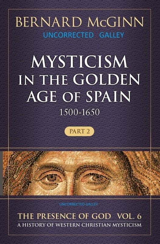 Bernard McGinn Mysticism in the Golden Age of Spain (150 (Paperback) (UK IMPORT)