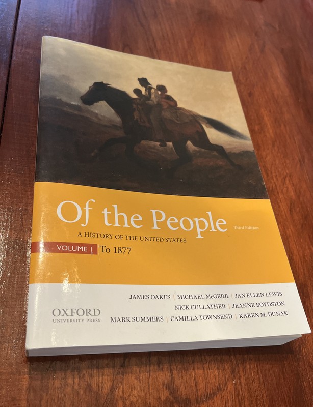 Of the People : A History of the United States: to 1877, Paperback by Oakes