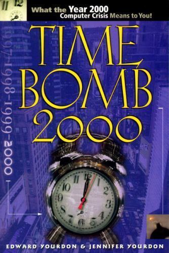 Time Bomb 2000!: What the Year 2000 Compu- paperback, 0130952842, Edward Yourdon