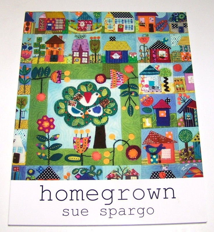 Sue Spargo HOMEGROWN Applique Quilt Pattern Book