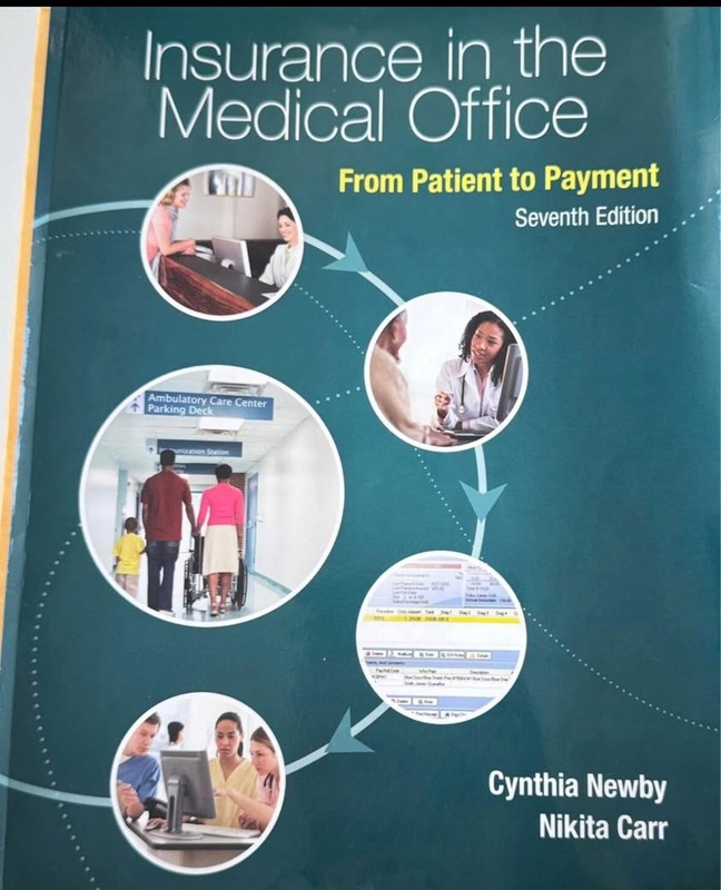 Insurance in the Medical Office : From Patient to Payment by Cynthia Newby…