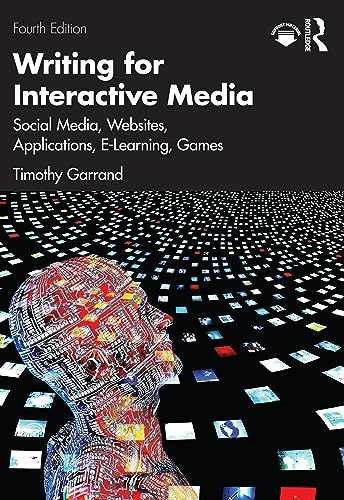 Writing for Interactive Media – Paperback, by Garrand Timothy – Very Good