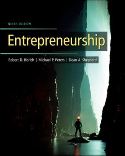Entrepreneurship by Hisrich, Robert D.; Peters, Michael P.; Shepherd, Dean a.