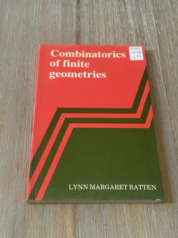 Combinatorics of Finite Geometries by Lynn Margaret Batten 1986 SC