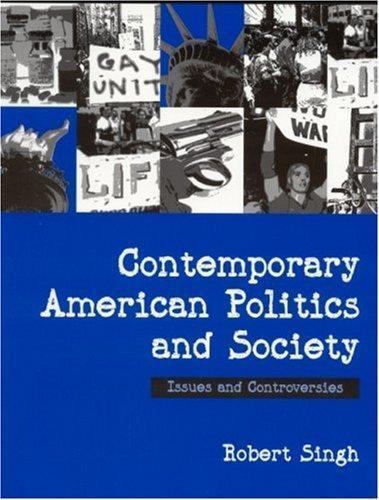 Contemporary American Politics and Society : Issues and Controversies, Paperb…