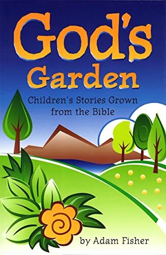 God’s Garden: A Bible Companion of Chi…, Fisher, Adam