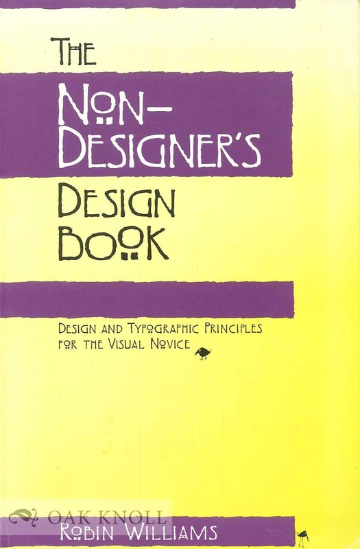 The Non-Designer’s Design Book: Design and Typographic Principles for the Vi…